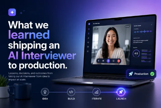 What we learned shipping an AI interviewer to production